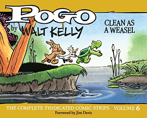 Pogo: The Complete Syndicated Comic Strips: Clean as a Weasel (Walt Kelly's Pogo)